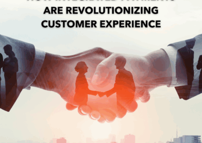 How Integrated Payments are Revolutionizing Customer Experience